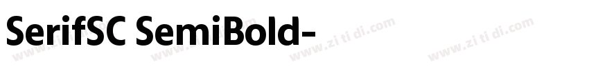 SerifSC SemiBold字体转换 SerifSC SemiBold字体转换